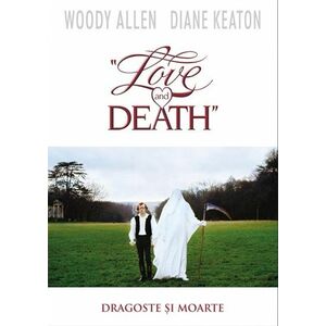 Dragoste și moarte/Love and Death imagine