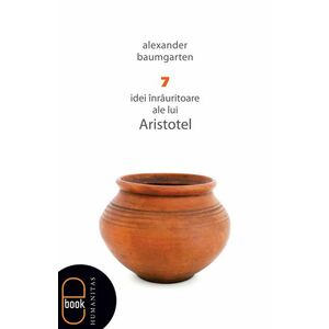 7 idei înrâuritoare ale lui Aristotel (pdf) imagine
