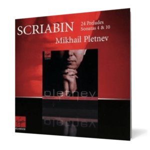 Scriabin: 24 Preludes & Piano Sonatas Nos. 4 & 10 imagine