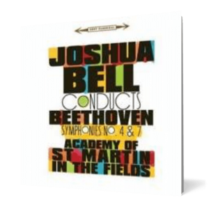 Joshua Bell conducts Beethoven Symphonies No. 4 & 7 imagine