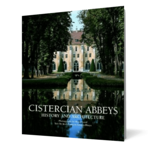Cistercian Abbeys: History and Architecture imagine