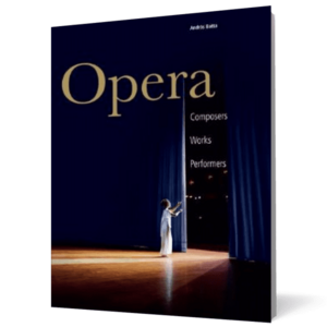Opera: Composers. Works. Performers. imagine