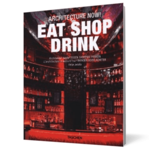 Architecture Now! Eat Shop Drink imagine