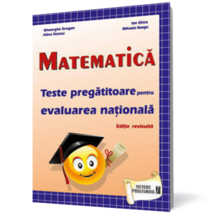 Matematica: Teste pregatitoare pentru evaluarea nationala - Editie revizuita imagine