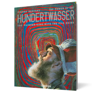 Hundertwasser: The Painter-King with the 5 Skins: The Power of Art imagine