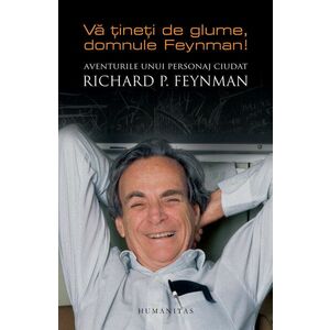 Va tineti de glume, domnule Feynman! Aventurile unui personaj ciudat imagine