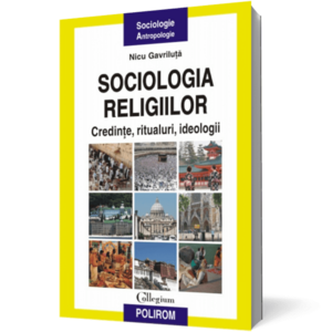 Sociologia religiilor. Credinte, ritualuri, ideologii imagine