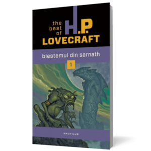 Blestemul din Sarnath. The best of H.P. Lovecraft, vol. 1 imagine
