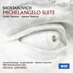 Shostakovich: Michelangelo Suite - Romances imagine