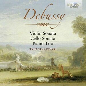 Debussy: Violin Sonata, Cello Sonata, Piano Trio imagine