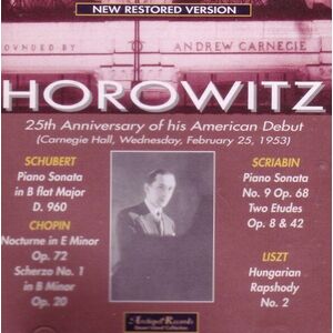 Horowitz: 25th Anniversary of his American Debut (Carnegie Hall, Feb. 25, 1953) imagine
