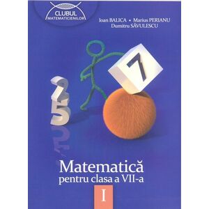 Matematica pentru clasa a VII-a - Clubul matematicienilor. Semestrul I imagine