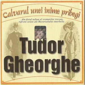 Tudor Gheorghe - Calvarul unei inime pribegi (Album MP3) imagine