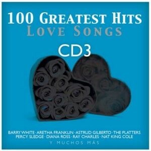 100 Greatest Hits Love Songs CD3 imagine