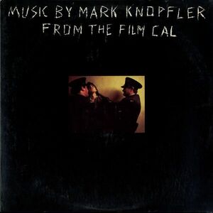 Music By Mark Knopfler From The Film Cal imagine