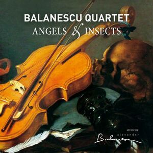 Angels & Insects - Balanescu Quartet imagine