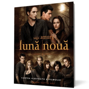 Saga Amurg: Luna Noua. Cartea ilustrata a filmului imagine