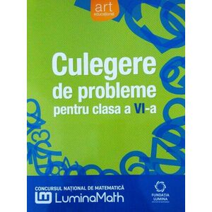 Culegere de probleme pentru Clasa a VI-a (Concursul National Lumina Math) imagine