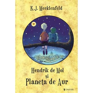 Hendrik de Mol si Planeta de Aur imagine