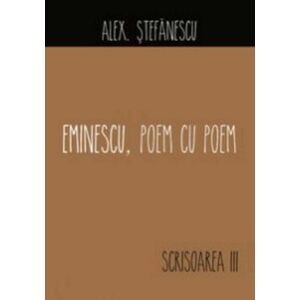Eminescu, poem cu poem. Scrisoarea a III-a imagine