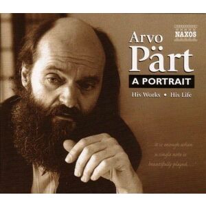 Arvo Part: A Portrait. His Works. His Life imagine