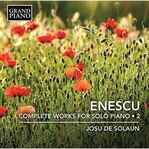 Enescu. Complete Works for Solo Piano (Vol. 2) imagine