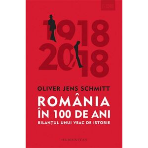 Romania in 100 de ani. Bilantul unui veac de istorie (contine autograful autorului) imagine