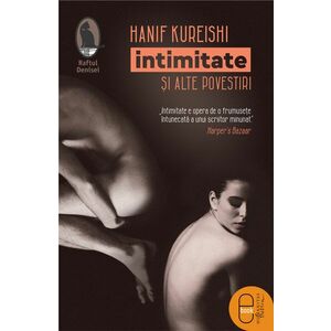 Intimitate si alte povestiri | Hanif Kureishi imagine