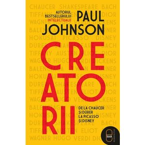 Creatorii | Paul Johnson imagine