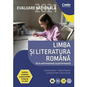 Evaluare națională 2021. Limba și literatura română. De la antrenament la performanță imagine