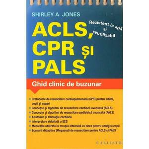 ACLS, CPR si PALS. Ghid clinic de buzunar imagine