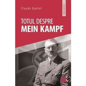 Totul despre Mein Kampf imagine