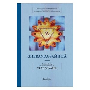 Gheraṇḍa-saṁhitā. Compendiul de Yoga a lui Gheraṇḍa imagine