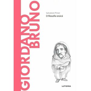 Descopera filosofia. Giordano Bruno imagine