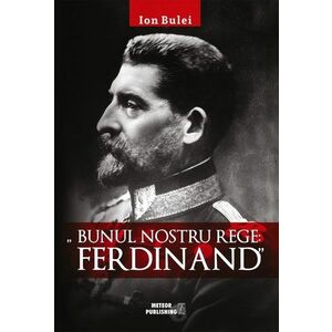 Bunul nostru rege: Ferdinand imagine