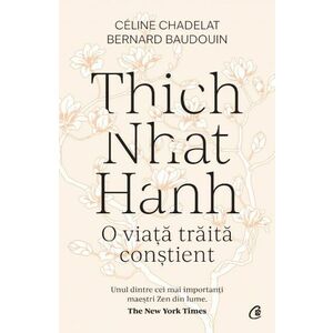 Thich Nhat Hanh. O viață trăită conștient imagine