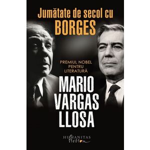 Jumătate de secol cu Borges imagine
