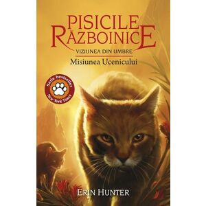 Pisicile războinice (vol. 31): Viziunea din umbre. Misiunea ucenicului imagine