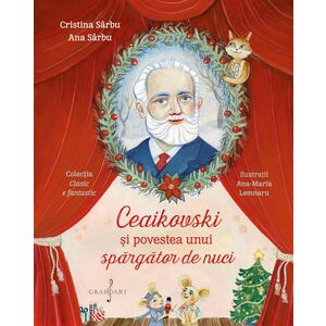 Ceaikovski si povestea unui spargator de nuci imagine