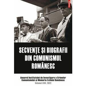 Secvenţe şi biografii din comunismul românesc imagine