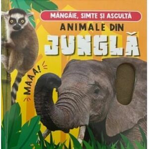 Mangaie, simte si asculta: Animale din jungla imagine