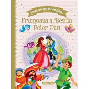 Doua povesti incantatoare: Frumoasa si Bestia si Peter Pan imagine
