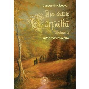 A fost odată în Carpatia (vol. 2): Întoarcerea acasă imagine