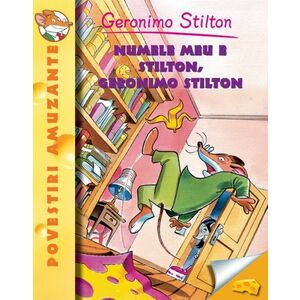 Numele meu e Stilton, Geronimo Stilton imagine