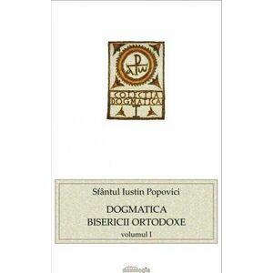 Dogmatica Bisericii Ortodoxe (vol. I) imagine
