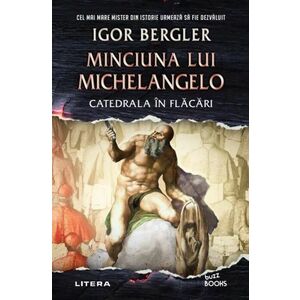Minciuna lui Michelangelo. Catedrala în flăcări imagine