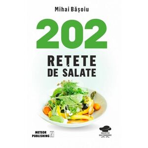 202 rețete de salate imagine