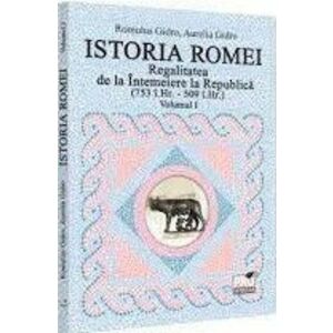 Istoria Romei (vol. I): Regalitatea de la Intemeiere la Republica imagine