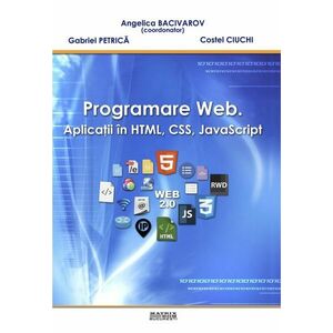 Programare web. Aplicatii in HTML, CSS, JavaScript imagine