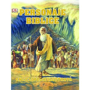 Personaje biblice: enciclopedie ilustrata imagine